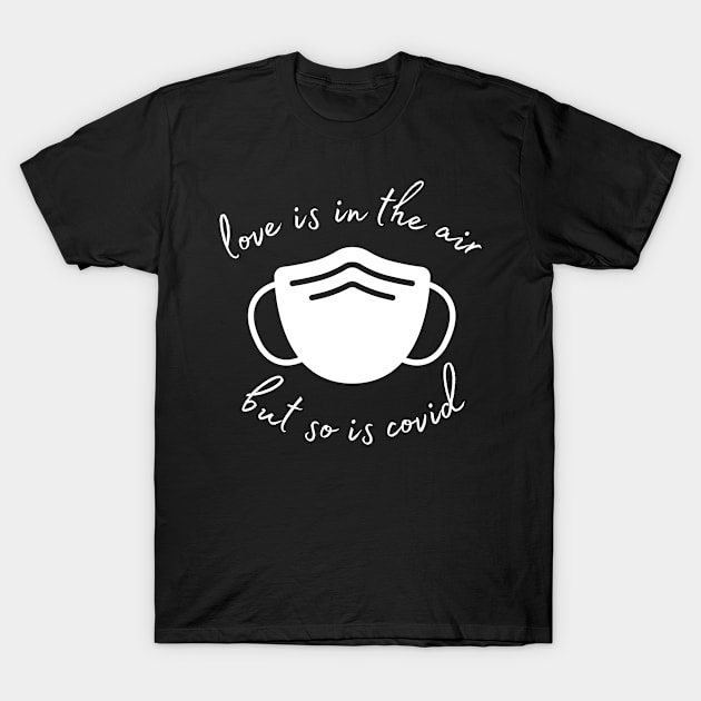 Love is in the air T-Shirt by Caregiverology